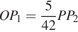 OP_1= дробь: чис­ли­тель: 5, зна­ме­на­тель: 42 конец дроби PP_2 