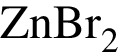 \ChemFormZnBr_2