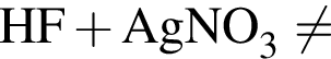 \ChemFormHF плюс AgNO_3 не равно 