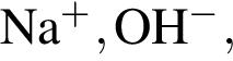 \ChemFormNa в сте­пе­ни п люс , OH в сте­пе­ни м инус , 
