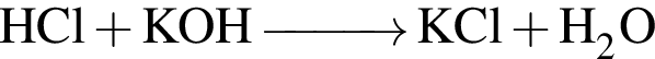 \ChemFormHCl плюс KOH\reactrarrow0pt1 cmKCl плюс H_2O