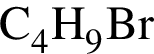 \ChemFormC_4H_9Br 