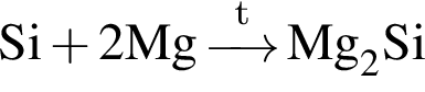 \ChemFormSi плюс 2Mg\reactrarrow0pt0.5 cm\scriptsize tMg_2Si