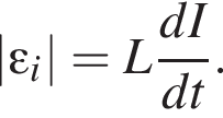 |\varepsilon_i| = L дробь: чис­ли­тель: dI, зна­ме­на­тель: dt конец дроби . 