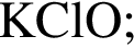 \ChemFormKClO;