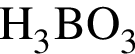 \ChemFormH_3BO_3