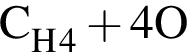 \ChemFormC_H_4 плюс 4O