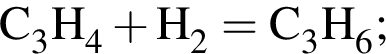 \ChemFormC_3H_4 плюс H_2 = C_3H_6;