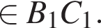  при­над­ле­жит B_1C_1.