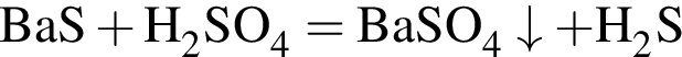 \ChemFormBaS плюс H_2SO_4 = BaSO_4\downarrow плюс H_2S