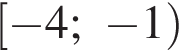  левая квад­рат­ная скоб­ка минус 4; минус 1 пра­вая круг­лая скоб­ка 