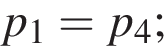 p_1=p_4;