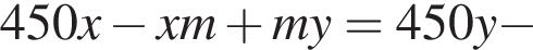450x минус xm плюс my=450y минус 