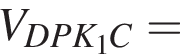 V_DPK_1C=