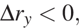 \Delta r_y мень­ше 0,