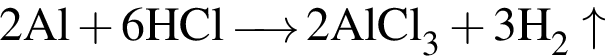 \ChemForm2Al плюс 6HCl \reactrarrow0pt0.5 cm 2AlCl_3 плюс 3H_2\uparrow