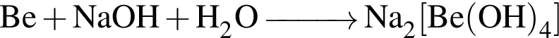 \ChemFormBe плюс NaOH плюс H_2O \reactrarrow0pt1 cm Na_2 левая квадратная скобка Be левая круглая скобка OH правая круглая скобка _4 правая квадратная скобка