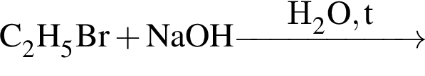 \ChemFormC_2H_5Br плюс NaOH \reactrarrow0pt2 cmH_2O, t