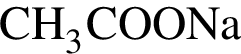 \ChemFormCH_3COONa