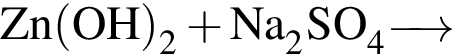 \ChemFormZn левая круг­лая скоб­ка OH пра­вая круг­лая скоб­ка _2 плюс Na_2SO_4\reactrarrow0pt0.5 cm
