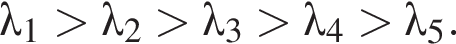 \lambda_1 боль­ше \lambda_2 боль­ше \lambda_3 боль­ше \lambda_4 боль­ше \lambda_5.