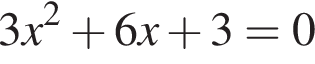3x в квад­ра­те плюс 6x плюс 3=0