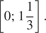  левая квад­рат­ная скоб­ка 0; целая часть: 1, дроб­ная часть: чис­ли­тель: 1, зна­ме­на­тель: 3 пра­вая квад­рат­ная скоб­ка .