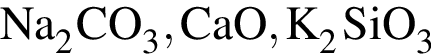 \ChemFormNa_2CO_3, CaO, K_2SiO_3