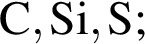 \ChemFormC, Si, S;