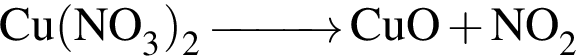 \ChemFormCu левая круглая скобка NO_3 правая круглая скобка _2 \reactrarrow0pt1 cm CuO плюс NO_2