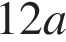 12a