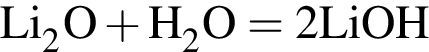 \ChemFormLi_2O плюс H_2O = 2LiOH