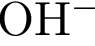 ОН$ в сте­пе­ни м инус $