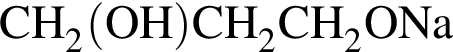\ChemFormCH_2 левая круг­лая скоб­ка OH пра­вая круг­лая скоб­ка CH_2CH_2ONa