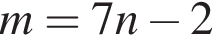 m=7n минус 2