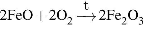 \ChemForm 2FeO плюс 2O_2 \reactrarrow0pt0.5 cmt 2 Fe_2O_3