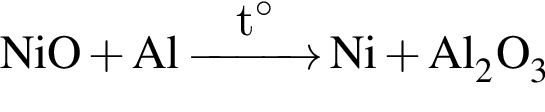 \ChemFormNiO плюс Al \reactrarrow0pt1 cmt гра­ду­сов Ni плюс Al_2O_3