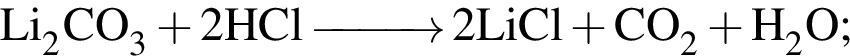 \ChemFormLi_2CO_3 плюс 2HCl \reactrarrow0pt1 cm 2LiCl плюс CO_2 плюс H_2O;