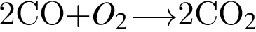 2СO$ плюс O_2$\reactrarrow0pt0.5 cm2СO_2