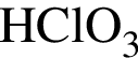 \ChemFormHClO_3