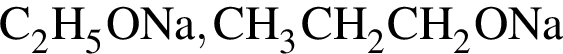 \ChemFormC_2H_5ONa, CH_3CH_2CH_2ONa