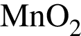 \ChemFormMnO_2