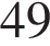 49