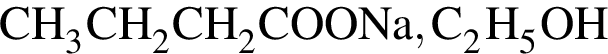 \ChemFormCH_3CH_2CH_2COONa, C_2H_5OH