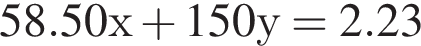 58.50х плюс 150у = 2.23