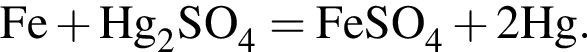 \ChemFormFe плюс Hg_2SO_4 = FeSO_4 плюс 2Hg.
