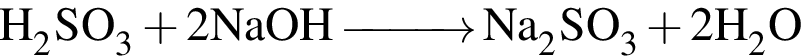 \ChemFormH_2SO_3 плюс 2NaOH\reactrarrow0pt1 cmNa_2SO_3 плюс 2H_2O