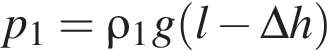 p_1=\rho_1g левая круг­лая скоб­ка l минус \Delta h пра­вая круг­лая скоб­ка 