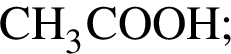 \ChemFormCH_3COOH;