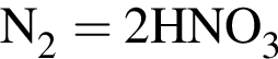 \ChemFormN_2 = 2HNO_3